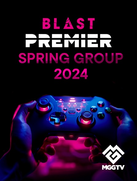 MGG TV - Blast Premier Spring Groups 2024