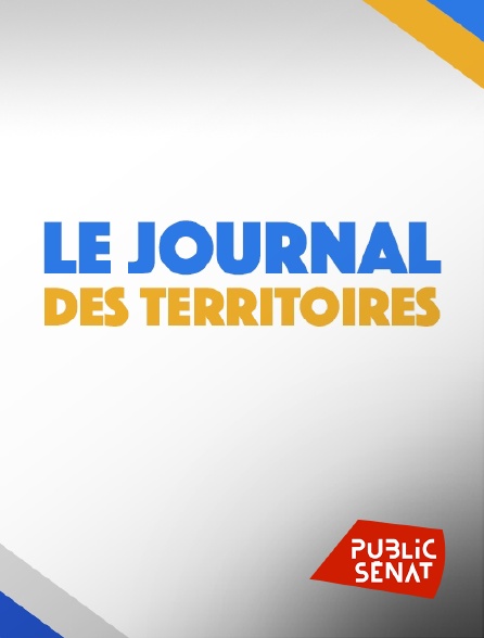 Public Sénat - Le journal des territoires