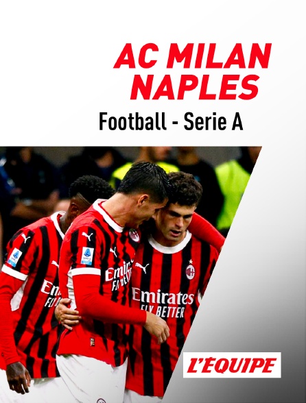 L'Equipe - Football - Serie A : AC Milan / Naples