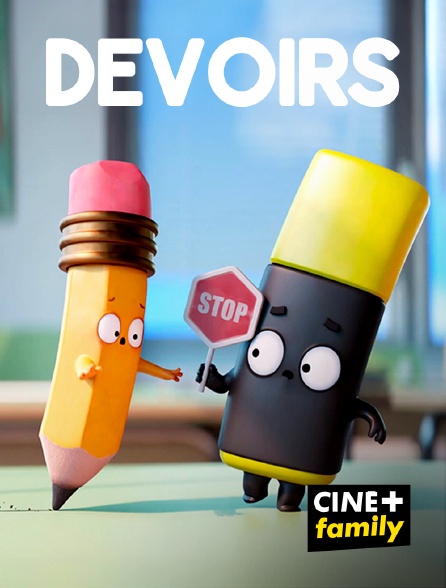 CINE+ Family - Devoirs