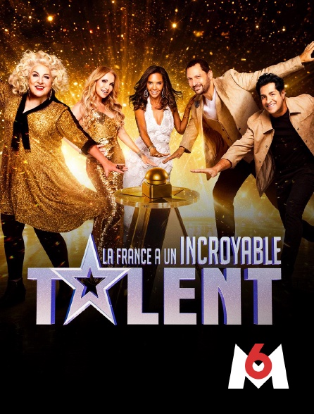 M6 - La France a un incroyable talent
