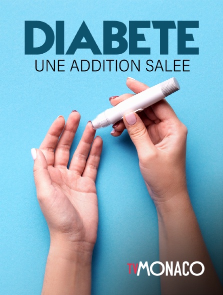 TV Monaco - Diabète, une addition salée