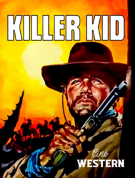 Ciné Western - Killer Kid