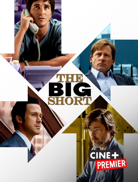 Ciné+ Premier - The Big Short