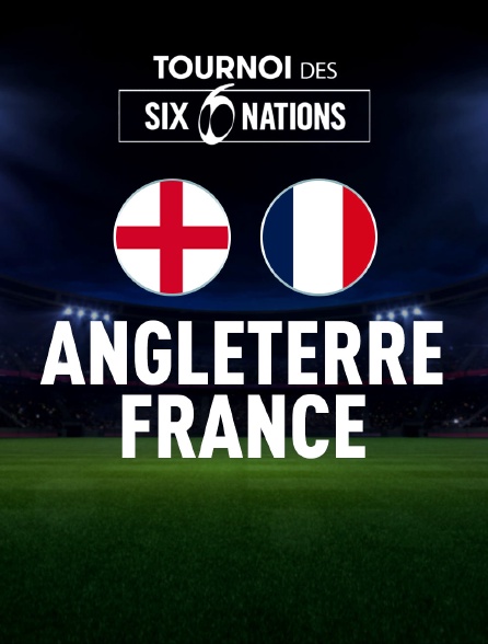 Rugby - Tournoi des VI Nations : Angleterre / France