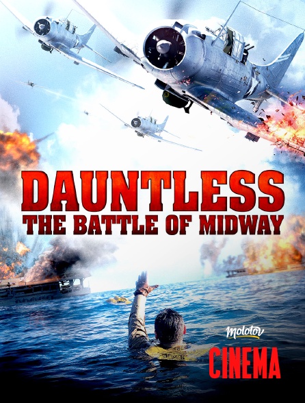 Molotov Channels Cinéma - Dauntless - L'enfer de Midway