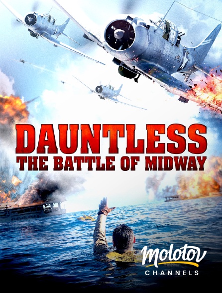 Molotov channels - Dauntless - L'enfer de Midway