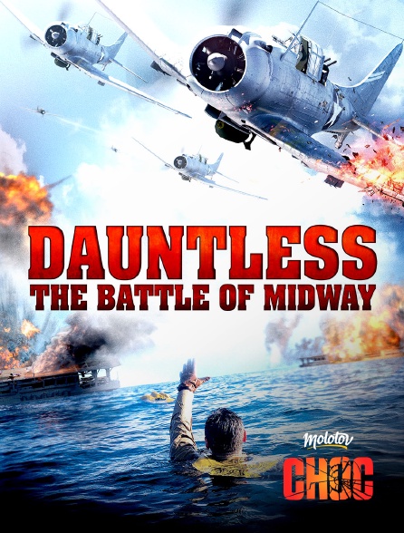 Molotov Channels CHOC - Dauntless - L'enfer de Midway