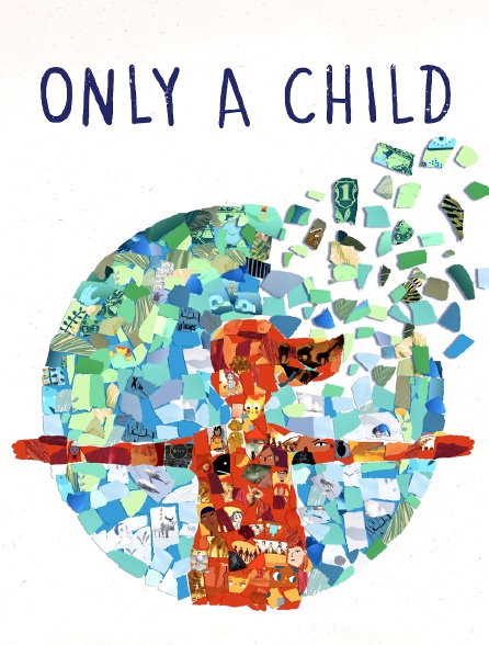 Only a Child