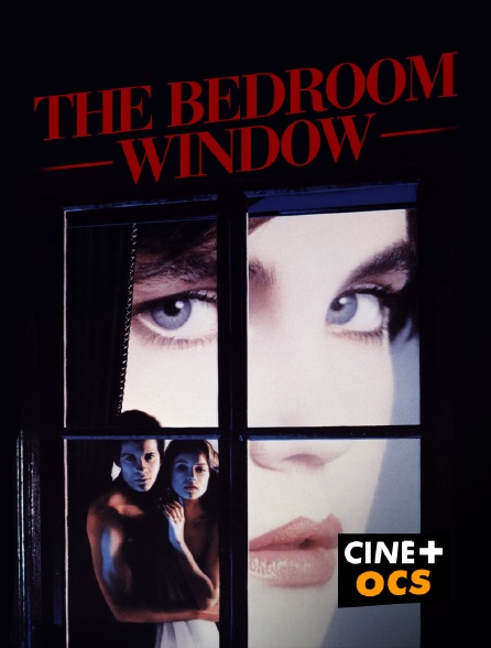 CINÉ Cinéma - The Bedroom Window