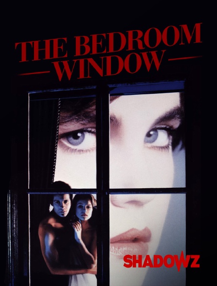 Shadowz - The Bedroom Window