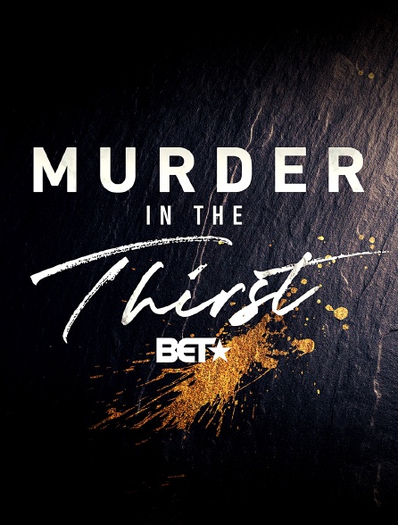 Murder In The Thirst