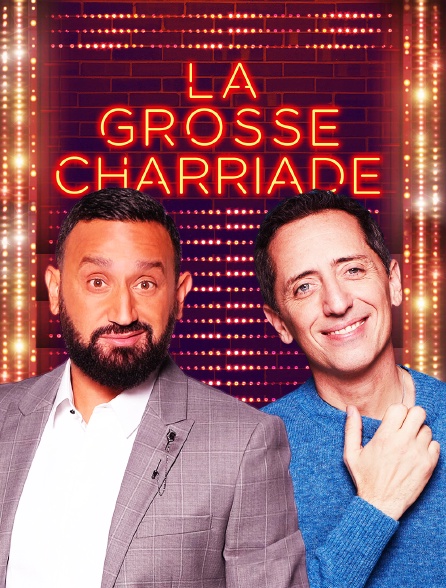 La grosse charriade en streaming gratuit