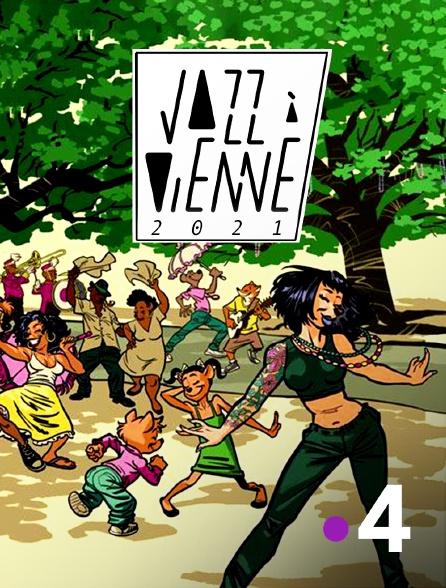 France 4 - Jazz à Vienne 2021