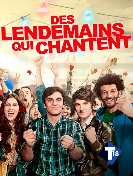 T18 - Des lendemains qui chantent