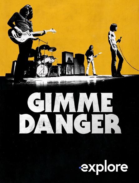 EXPLORE - Gimme Danger