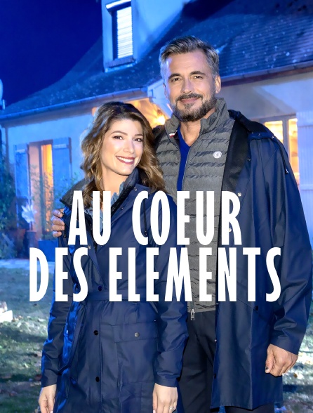 Au coeur des éléments