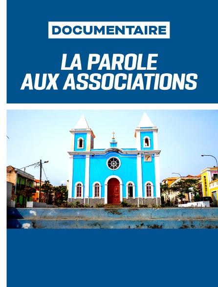 La parole aux associations