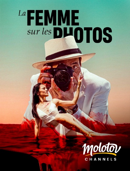 Molotov Channels - La Femme sur les photos