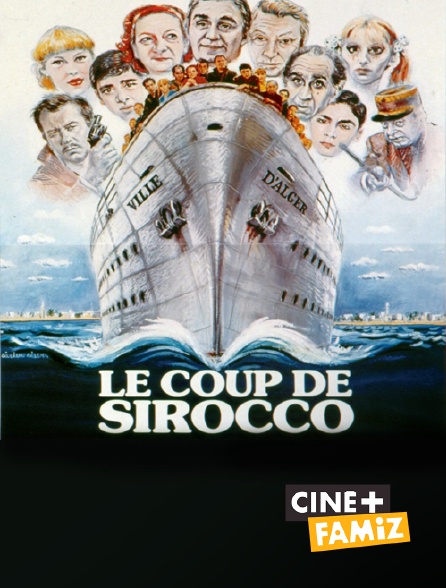 Ciné+ Famiz - Le coup de sirocco