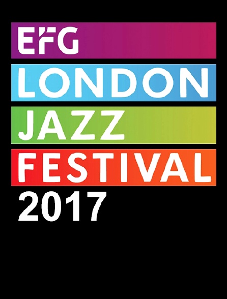 EFG London Jazz Festival 2017
