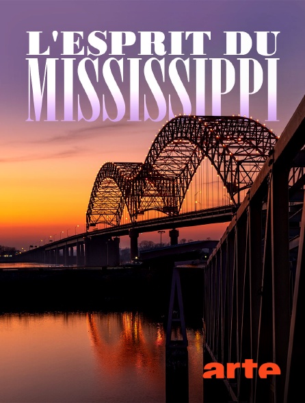 Arte - L'esprit du Mississippi