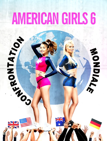 American Girls 6 : confrontation mondiale