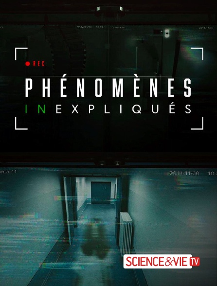 Science et Vie TV - Phénomènes inexpliqués