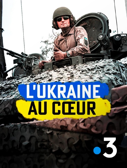 France 3 - L'Ukraine au coeur