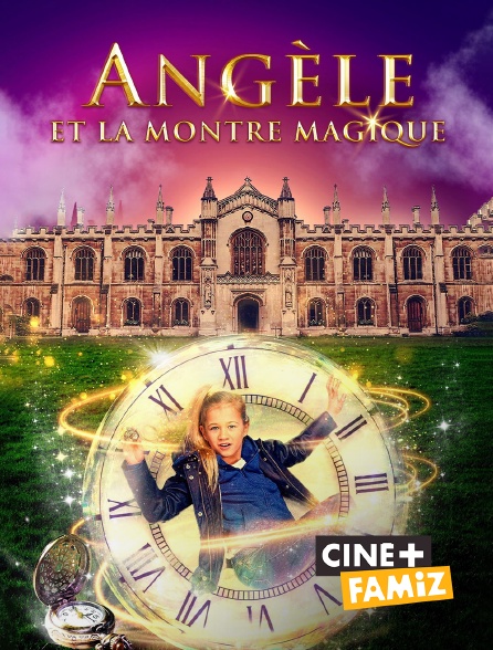 Ciné+ Famiz - Angèle et la montre magique