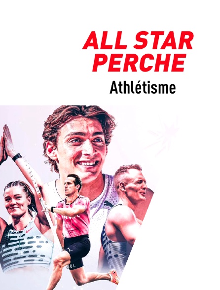 Athlétisme : All Star Perche