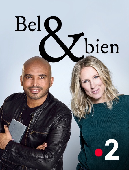 bel et bien en streaming replay sur france 2 molotov tv