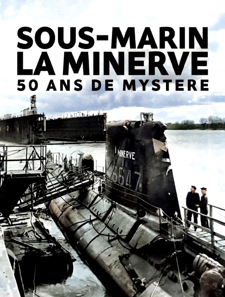 Sous-marin La Minerve : 50 ans de mystère