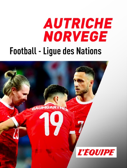 L'Equipe - Football - Ligue des Nations UEFA : Autriche / Norvège