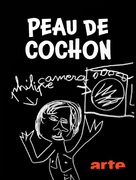 Arte - Peau de cochon