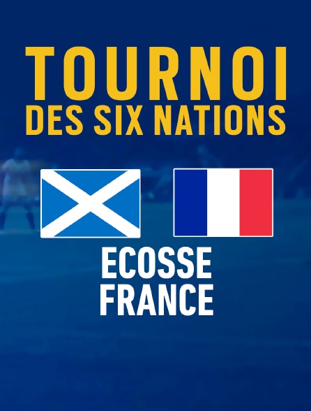 Rugby - Tournoi des VI Nations de Rugby : Ecosse / France