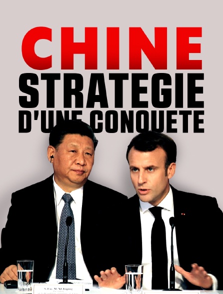 Chine, stratégie d'une conquête