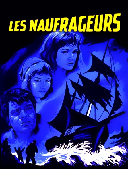 Les naufrageurs