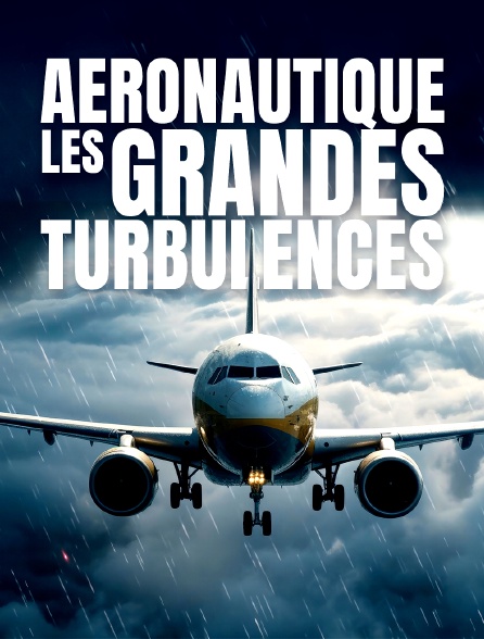Aéronautique : les grandes turbulences