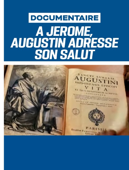 A Jérôme, Augustin adresse son salut
