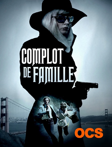 OCS - Complot de famille