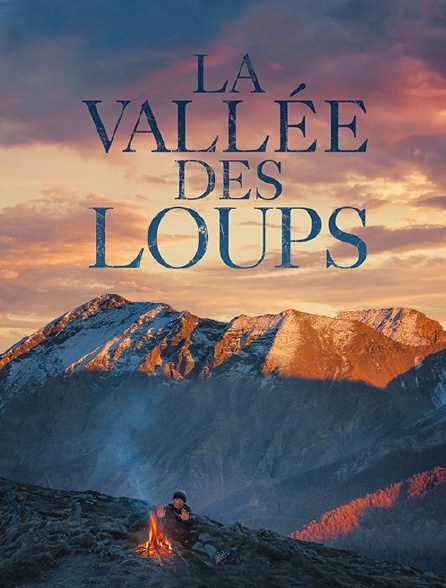 La vallée des loups