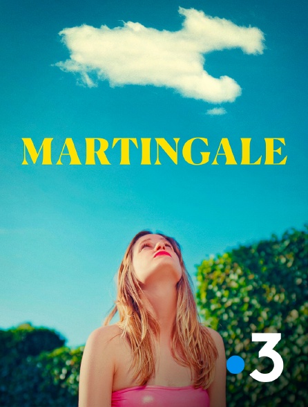 France 3 - Martingale