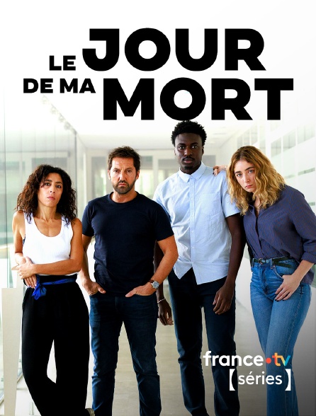 France TV Séries - Le jour de ma mort