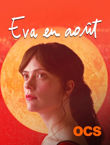 OCS - Eva en août