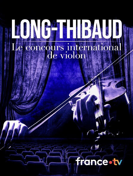 Culturebox - Long-Thibaud : le concours international de violon