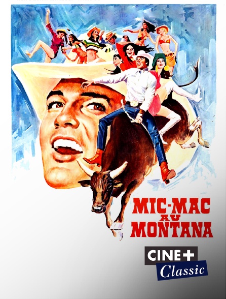 Ciné+ Classic - Micmac au Montana