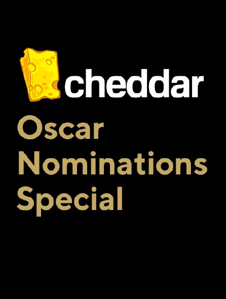 Cheddar's Oscar Nominations Special