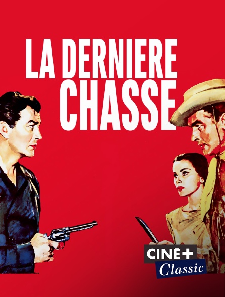Ciné+ Classic - La dernière chasse