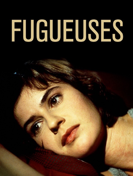 Fugueuses